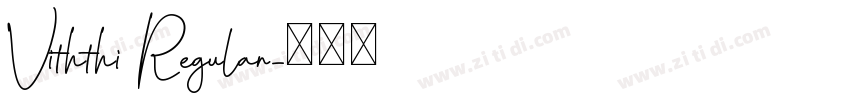 Viththi Regular字体转换